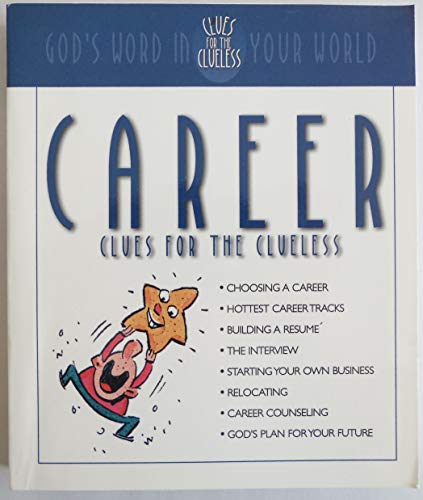 Stock image for Career Clues for the Clueless for sale by Wonder Book