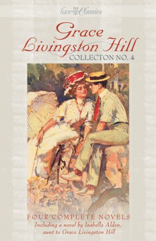 Stock image for Grace Livingston Hill Collection No.4 (Livingston Hill Collection for sale by Hawking Books