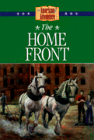 Beispielbild fr The Home Front (The American Adventure Series) zum Verkauf von Books of the Smoky Mountains