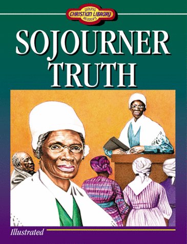 Imagen de archivo de Sojourner Truth : American Abolitionist a la venta por Better World Books