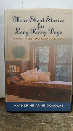 Imagen de archivo de More Short Stories for Long Rainy Days: Simple Tales of Life and Love a la venta por BookHolders