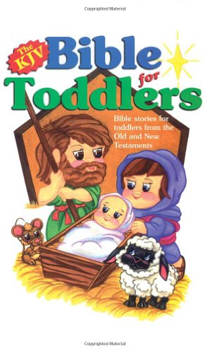 Beispielbild fr The KJV Bible for Toddlers zum Verkauf von Once Upon A Time Books