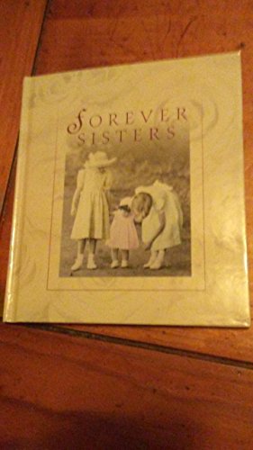 Beispielbild fr Forever Sisters zum Verkauf von Better World Books: West