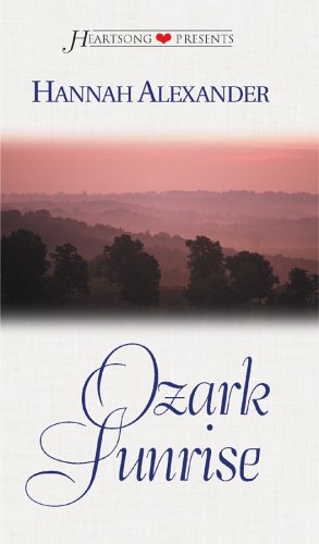 Stock image for Ozark Sunrise (Heartsong Presents #337) for sale by Jenson Books Inc