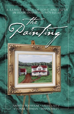 Beispielbild fr The Painting: Where the Heart Is/New Beginnings/Turbulent Times/Going Home Again (Inspirational Romance Collection) zum Verkauf von SecondSale