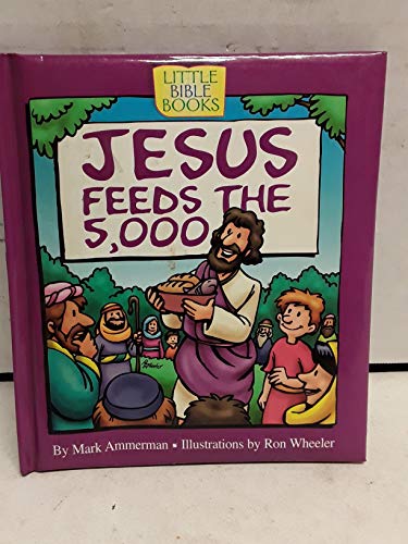 Imagen de archivo de Jesus Feeds the 5000 (Little Bible Books) a la venta por Idaho Youth Ranch Books