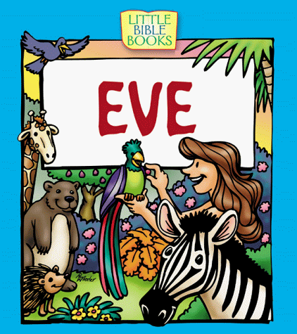 Stock image for Eve (Little Bible Books) for sale by Wonder Book