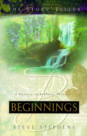 Stock image for Beginnings: A Gallery of Biblical Portraits (STORY TELLER) for sale by HPB-Movies