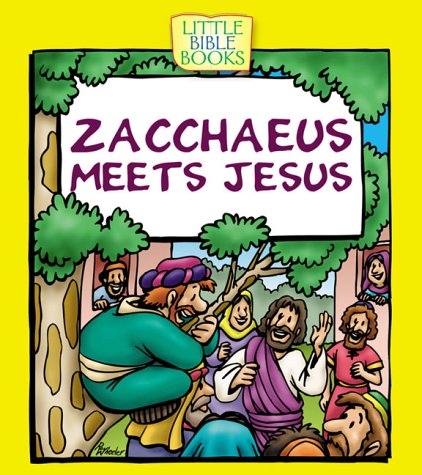 Beispielbild fr Zacchaeus Meets Jesus (Little Bible Books) zum Verkauf von Wonder Book