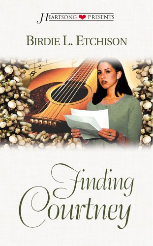 Finding Courtney (Heartsong Presents #354) (9781577486985) by Birdie L. Etchison