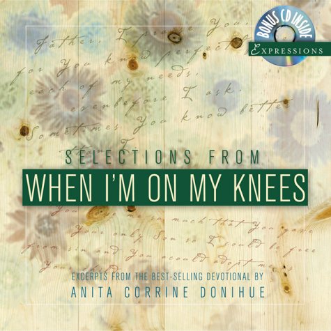Stock image for Selections from When I'm on My Knees [With CD] for sale by ThriftBooks-Dallas