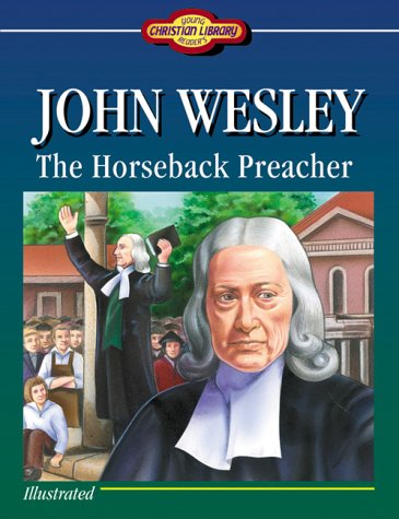 9781577487227: John Wesley: The Horseback Preacher