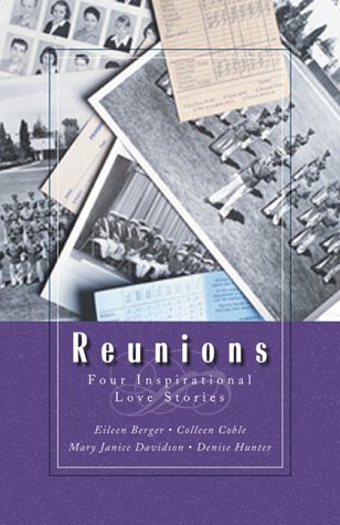 9781577487289: Reunions: Four Inspiring Romance Stories of Friends Reunited