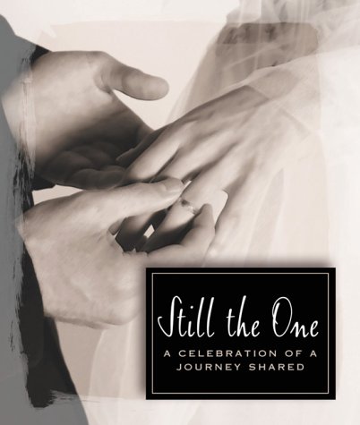 Imagen de archivo de Still the One : A Celebration of a Journey Shared a la venta por Better World Books