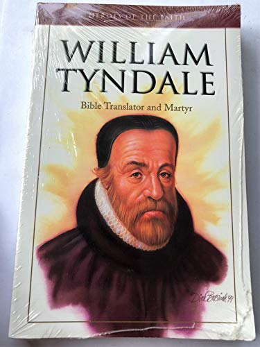 Stock image for William Tyndale: Bible Translator and Martyr for sale by ThriftBooks-Atlanta