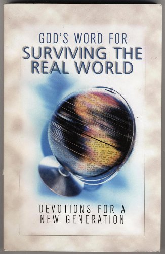 Imagen de archivo de God's Word For Surviving The Real World! (Devotions For A New Generation) a la venta por BookHolders