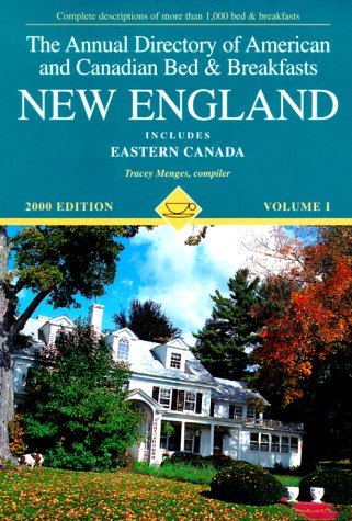 Stock image for Annual Directory of American and Canadian Bed and Breakfasts, 2000 : New England Includes Eastern Canada for sale by Wonder Book