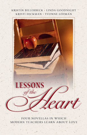 9781577487920: Lessons of the Heart: Four Novellas in Which Modern Teachers Learn About Love