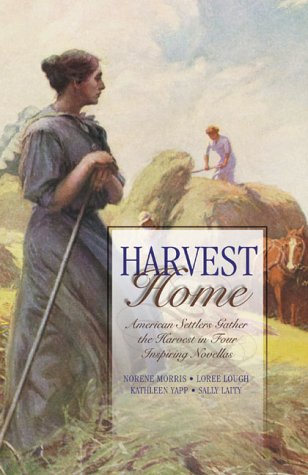 9781577487937: Harvest Home: American Settlers Gather the Harvest in Four Inspiring Novellas