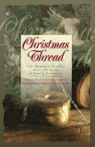9781577488118: Christmas Threads: Four Romantic Novellas About Cherished Family Traditions