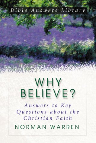 9781577488156: Why Believe?: Answers to Key Questions about the Christian Faith