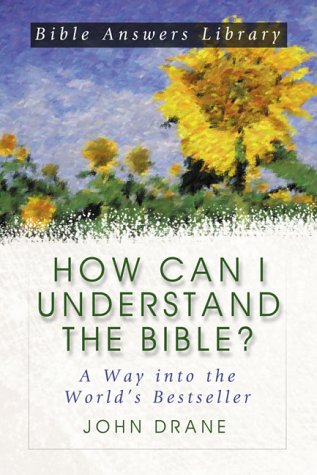 Beispielbild fr How Can I Understand the Bible?: A Way into the World's Best-Seller zum Verkauf von SecondSale
