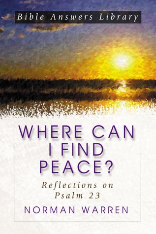 Stock image for Where Can I Find Peace?: Reflections on Psalm 23 for sale by Red's Corner LLC