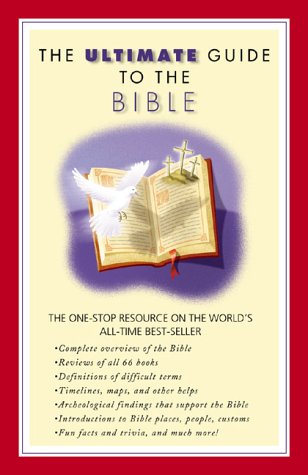 Beispielbild fr The Ultimate Guide to the Bible (Ultimate Guide Series) zum Verkauf von Wonder Book