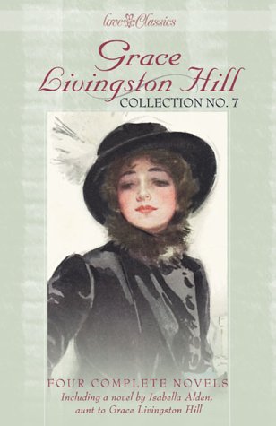 Stock image for Grace Livingston Hill Collection No. 7 for sale by Library House Internet Sales