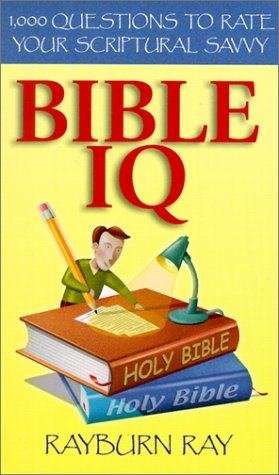 Beispielbild fr Bible IQ: 1,000 Questions to Rate Your Scriptural Savvy zum Verkauf von Front Cover Books