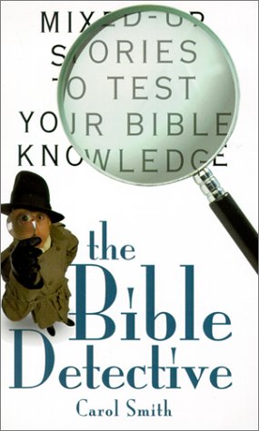Beispielbild fr The Bible Detective: Mixed-Up Stories to Test Your Bible Knowledge zum Verkauf von SecondSale