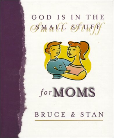 Stock image for God Is in the Small Stuff for Moms for sale by Wonder Book