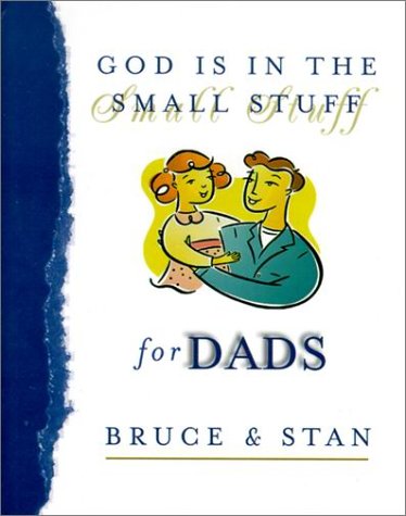 Stock image for God Is in the Small Stuff for Dads for sale by Wonder Book