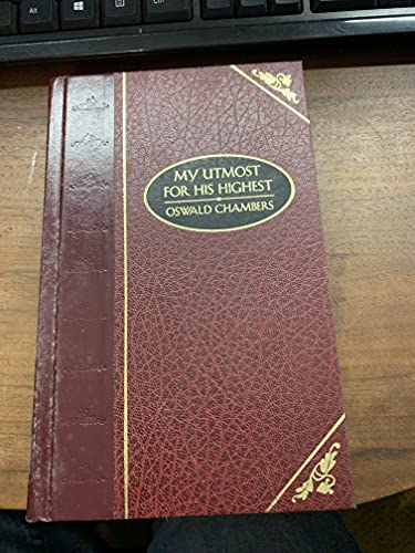 Beispielbild fr My Utmost for His Highest - Deluxe (DELUXE CHRISTIAN CLASSICS) zum Verkauf von Wonder Book