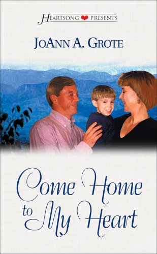 9781577489344: Come Home to My Heart (Appalachia, Book 4) (Heartsong Presents #377)