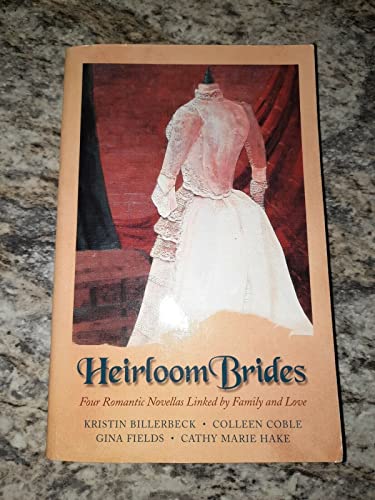 Beispielbild fr Heirloom Brides: Button String Bride/Wedding Quilt Bride/Bayside Bride/Persistent Bride (Inspirational Romance Collection) zum Verkauf von Books of the Smoky Mountains