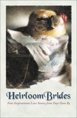 Imagen de archivo de Heirloom Brides: Button String Bride/Wedding Quilt Bride/Bayside Bride/Persistent Bride (Inspirational Romance Collection) a la venta por SecondSale