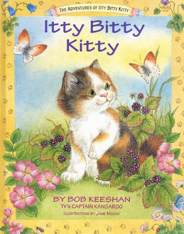 Stock image for Itty Bitty Kitty (The Adventures of Itty Bitty Kitty) for sale by SecondSale