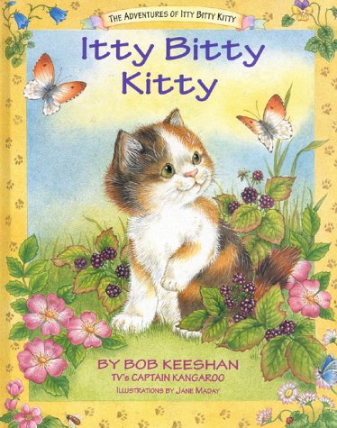 Stock image for Itty Bitty Kitty (The Adventures of Itty Bitty Kitty) for sale by Front Cover Books