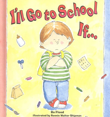 Stock image for I'll Go to School If. for sale by SecondSale