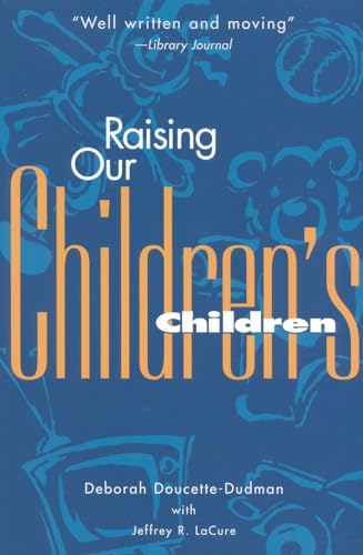 Stock image for Raising Our Children's Children for sale by SecondSale