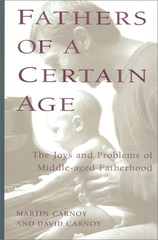 9781577490319: Fathers of a Certain Age: The Joys and Problems of Middle-Aged Fatherhood
