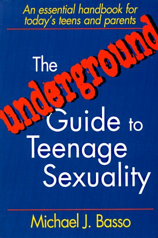 Beispielbild fr The Underground Guide to Teenage Sexuality zum Verkauf von 2Vbooks