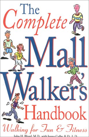 Stock image for The Complete Mall Walker's Handbook : Walking for Fun and Fitness for sale by Better World Books