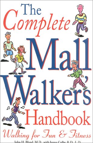 Stock image for The Complete Mall Walker's Handbook: Walking for Fun and Fitness for sale by AwesomeBooks