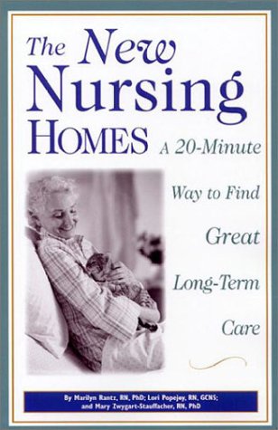 Beispielbild fr The New Nursing Homes: A 20-Minute Way to Find Great Long Term Care zum Verkauf von Books End Bookshop