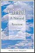 Beispielbild fr Grief : A Natural Reaction to Loss zum Verkauf von Better World Books