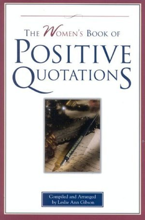 Stock image for The Women's Book of Positive Quotations for sale by SecondSale