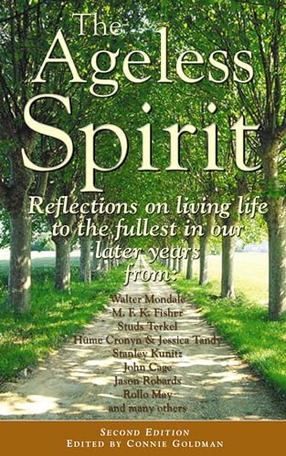 9781577491477: The Ageless Spirit: Reflections on Living Life to the Fullest in Midlife and the Years Beyond