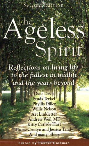 Stock image for The Ageless Spirit: Reflections on Living Life to the Fullest in Midlife and the Years Beyond for sale by Irish Booksellers